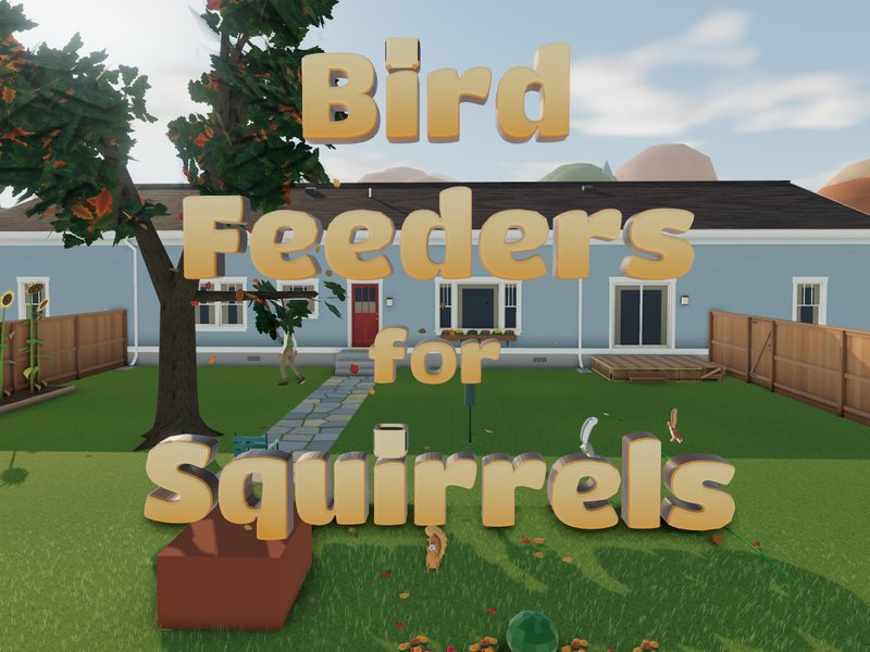 The title: Bird Feeders for Squirrels in big gold 3D letters standing in a fall backyard, a gray and a red squirrel out on them